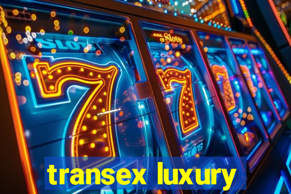 transex luxury